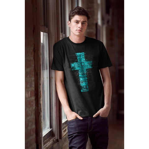 Christian T-shirt - He Died So That We May Live