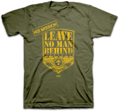 Leave No Man Behind T-shirt - Lift Your Cross