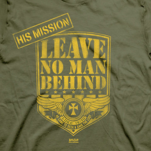 Leave No Man Behind T-shirt - Lift Your Cross